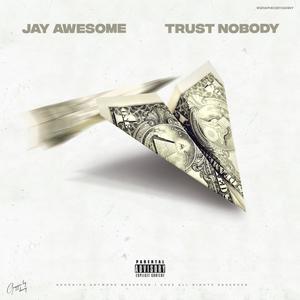 Trust Nobody (Explicit)