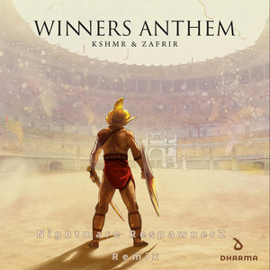 Winners Anthem (Nightmare RespawnerZ Remix)