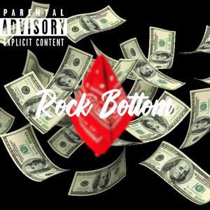 Rock Bottom (Explicit)