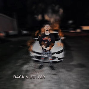 Back & Better (Explicit)