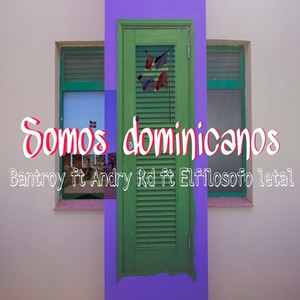 Somos Dominicanos (Explicit)