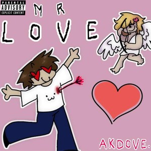 MR LOVE. (Explicit)