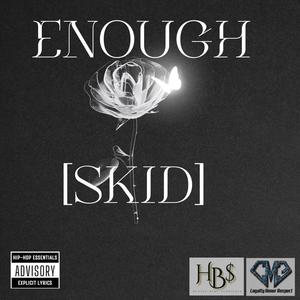 ENOUGH (Explicit)