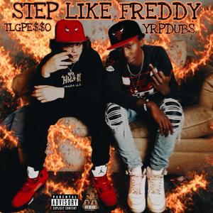 Step Like Freddy (Explicit)