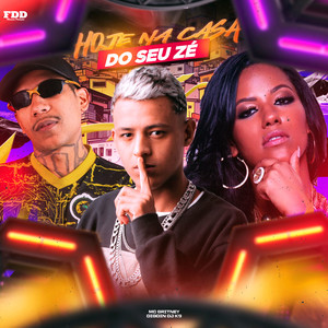 Hoje na Casa Do Seu Zé (Explicit)