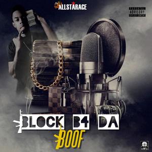 Block B4 Da Boof (Explicit)