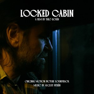 Locked Cabin (Original Motion Picture Soundtrack)