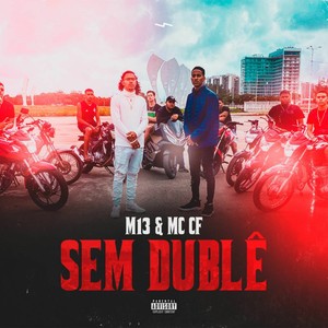 Sem Dublê (Explicit)
