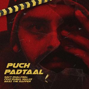 Puch Partaal (feat. Rubal malhi & Basi the Rapper) [Explicit]