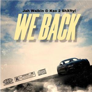 We Back (feat. Kso 2 ShXfty) [Explicit]