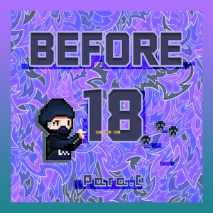 BEFORE 18 Mixtape