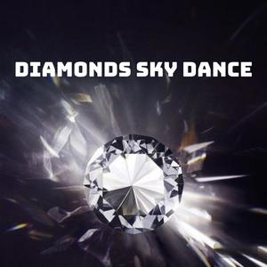 Diamonds Sky Dance (feat. Dj Yg)
