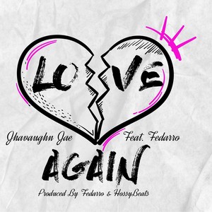 Love Again(feat. Fedarro) (Explicit)