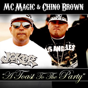 Toast to the Party (feat. Chino Brown, Fingazz & Jah Free) - Single