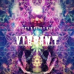 Vibrant (feat. Nigie) [Explicit]