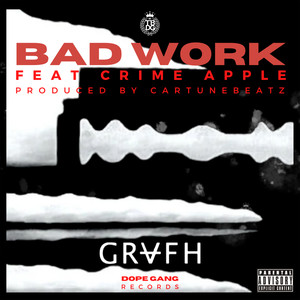 Bad Work (feat. CRIMEAPPLE) (Explicit)