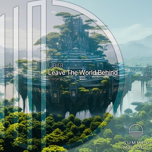 Leave the World Behind (Original Mix)