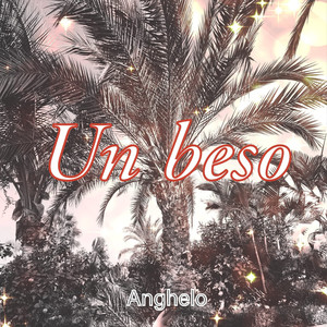 Un Beso (Explicit)