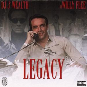 Legacy (feat. Willy Flee) [Explicit]