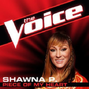 Piece of My Heart (The Voice Performance) - Single