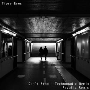 Don't Stop Reprise (feat. Technomadic Psyatic Mix|Special Version)