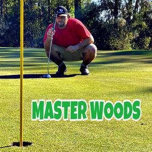 Master Woods