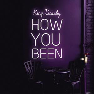 How You Been (feat. Crunch) [Explicit]