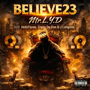Believe23 (feat. HellzFlame, J. Longoria & Creep Da Don) (Explicit)