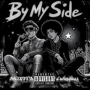 By my side (feat. Moxita) (Explicit)