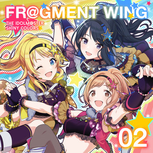 THE IDOLM@STER SHINY COLORS FR@GMENT WING 02