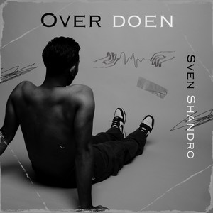 Over Doen (Explicit)