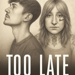 too late (feat. Baby E) (Explicit)