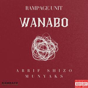 Wanabo (feat. Arrif Shizo & Munyaks) [Explicit]