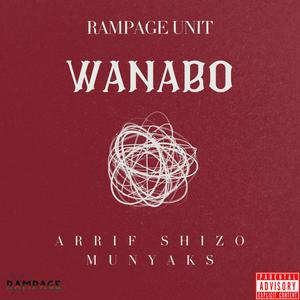Wanabo (feat. Arrif Shizo & Munyaks) (Explicit)
