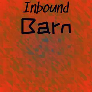 Inbound Barn