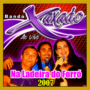 NA LADEIRA DO FORRÓ AO VIVO - 2007