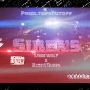 SIRENS (feat. LONE WOLF) [Explicit]