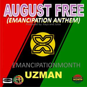 AUGUST FREE [Emancipation Anthem]