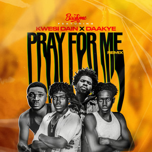 Pray For Me (Remix) [Explicit]