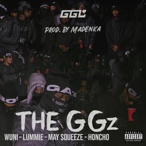 The GGz (feat. Wuni, Lummie, May Squeeze & Honcho) (Explicit)