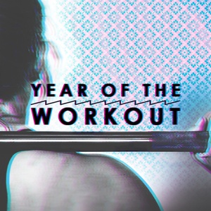 Year of the Workout