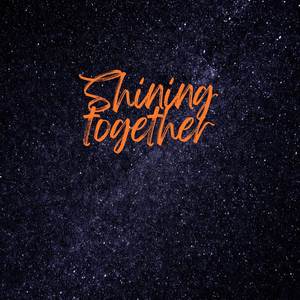 Shining together