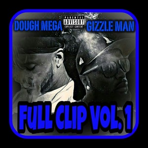 Full Clip, Vol. 1 (Explicit)