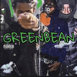 Green Bean (Explicit)