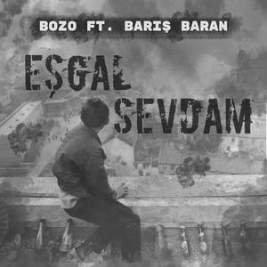 Eşgal Sevdam (feat. Barış Baran) [Explicit]