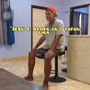 Iesu e Alofa iai Tatou Uma