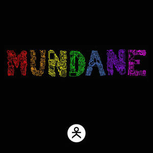 MUNDANE