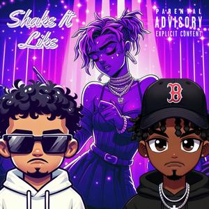 Shake It Like (feat. Cardo) [Explicit]