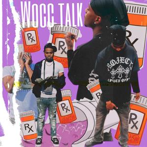 Wocc Talk (feat. TreyLo) (Explicit)