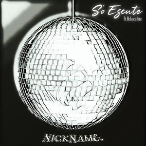 Só escute (feat. Nicknam&)